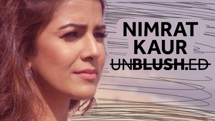 Nimrat Kaur on Unblushed=