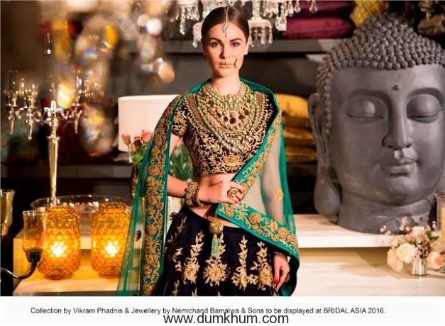 Collection by Vikram Phadnis & Jewellery by Nemichand Bamalwa & Sons to be displayed at BRIDAL ASIA 2016