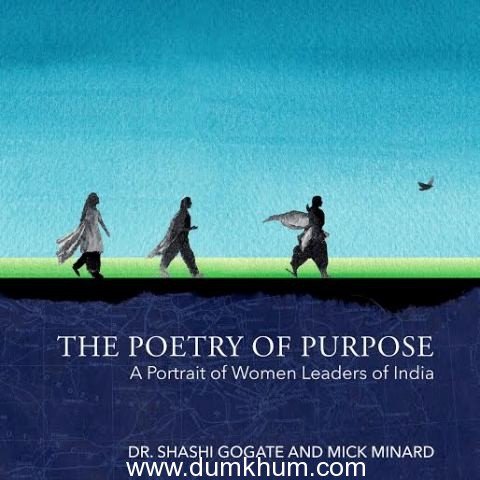 The Poetry of Purpose: A Portrait of Women Leaders of India: