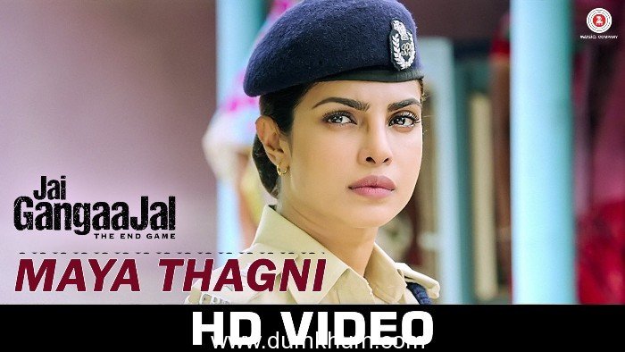 Maya Thagni from Jai Gangaajal out now