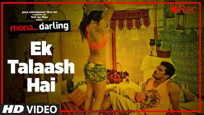 New Song out- Ek Talaash Hai - From - Mona Darling