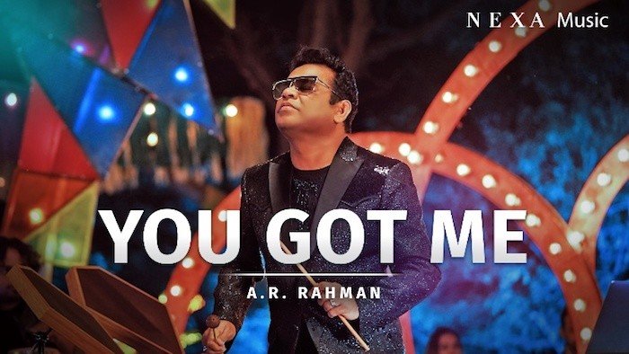 NEXA Music unveils its much anticipated song, ‘You Got Me’ by maestro A.R. Rahman